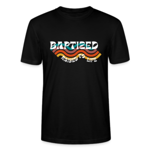 Baptised Raised to Life