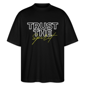 Trust the Spirit Oversized Unisex T-Shirt