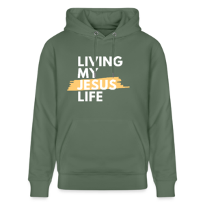 Living my Jesus Life Unisex Organic Hoodie