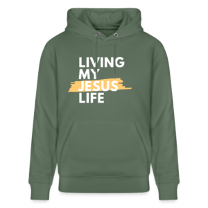 Living my Jesus Life Unisex Organic Hoodie